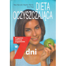 Dieta oczyszczająca : program odnowy organizmu w 7 dni